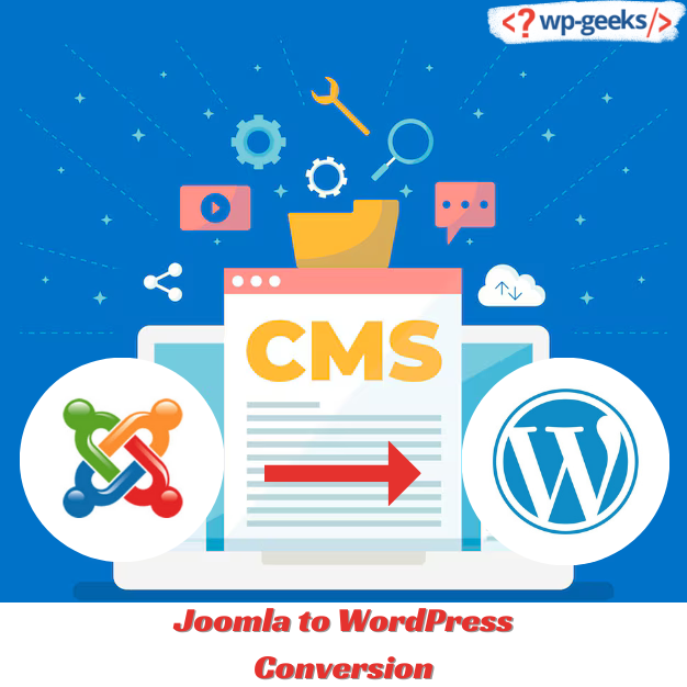 Upgrade Your Website: Joomla To Wordpress Conversion Essentials